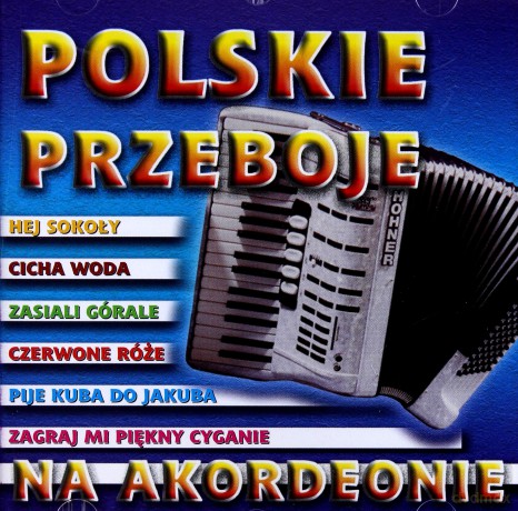 Polskie przeboje na akordeonie 1 [CD]