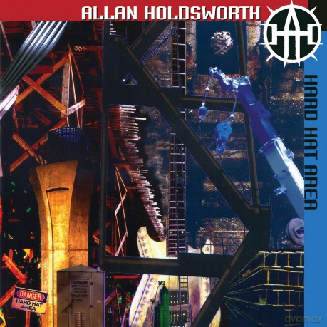 Allan Holdsworth: Hard Hat Area [CD]
