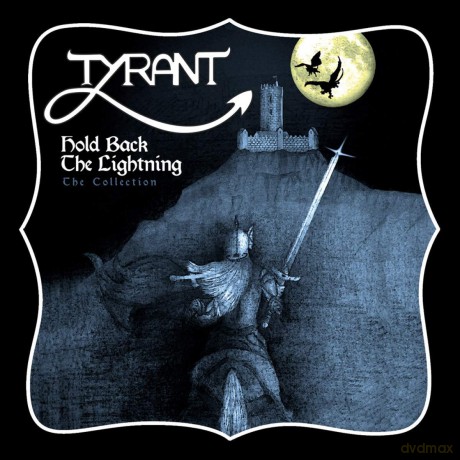 Tyrant: Hold Back The Lightning [CD]