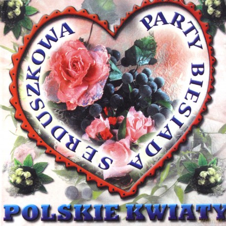 Serduszkowa Party Biesiada - Polskie kwiaty [CD]