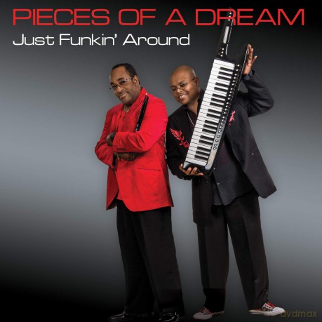 Pieces Of A Dream: Just Funkin Around [CD]