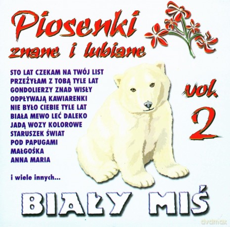 Piosenki znane i lubiane - Biały Miś vol.2 [CD]