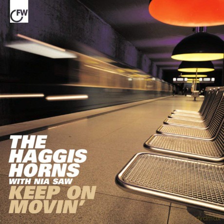 Haggis Horns: Keep On Movin [CD]