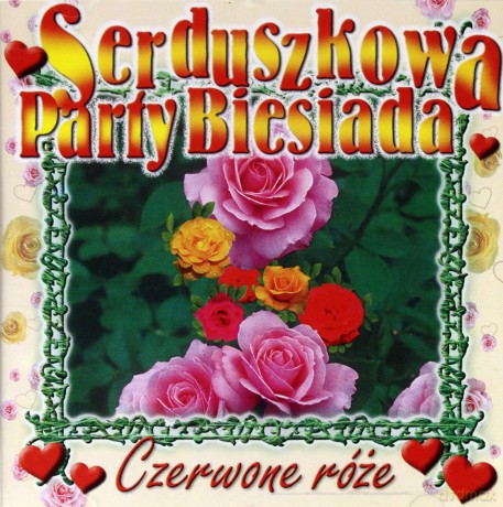 Serduszkowa Party Biesiada - Czerwone róże [CD]