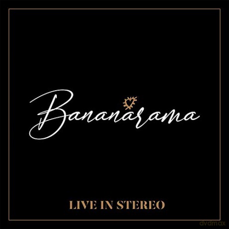 Bananarama: Live In Stereo [CD]