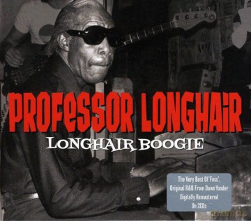 Professor Longhair: Longhair Boogie [2CD]