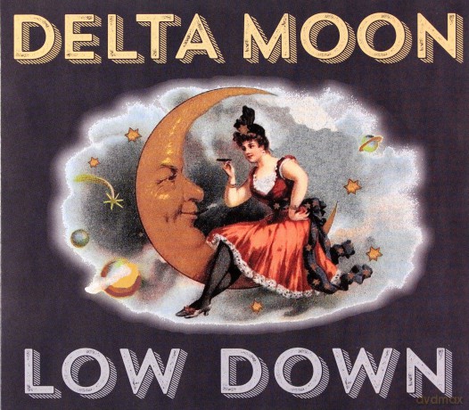 Delta Moon: Low Down [CD]