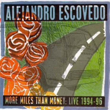 Alejandro Escovedo: More Miles Than Money [CD]