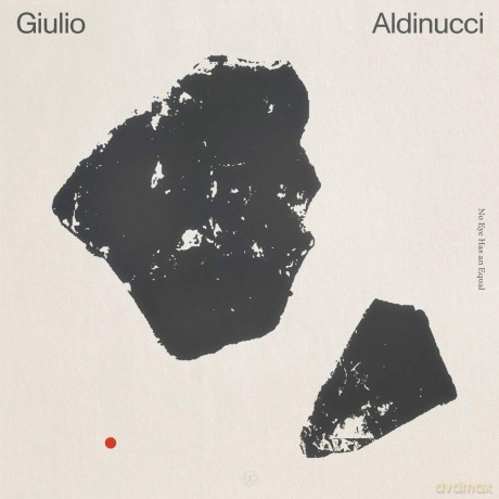 Giulio Aldinucci: No Eye Has An Equal [Winyl]