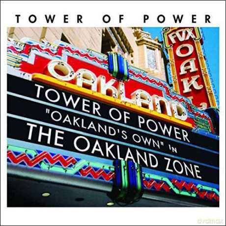 Tower Of Power: Oakland Zone [CD]