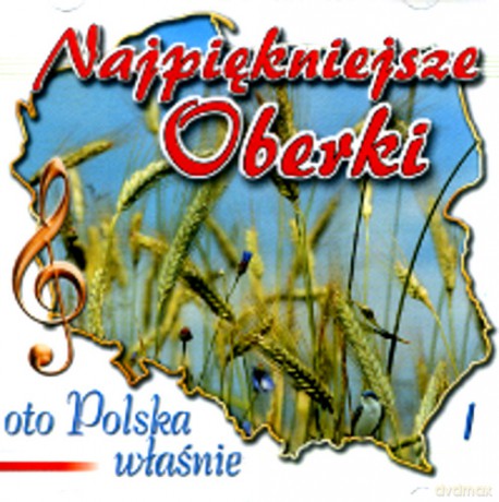 Najpiekniejsze oberki - Oto Polska własnie vol.1 [CD]