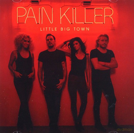 Little Big Town: Pain Killer [CD]