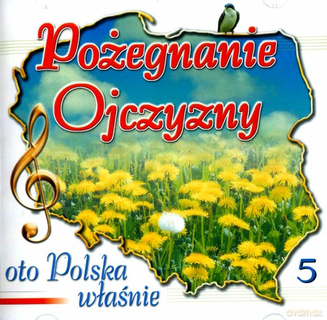 Pożegnanie Ojczyzny -  Oto Polska własnie vol.5 [CD]
