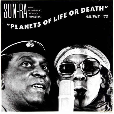 Sun Ra: Planets Of Life Or Death: Amiens 73 [CD]
