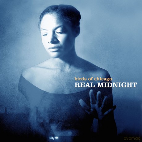 Birds Of Chicago: Real Midnight [CD]