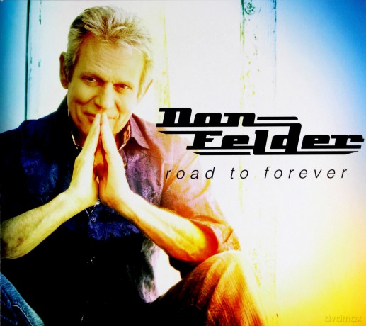 Don Felder: Road To Forever [CD]