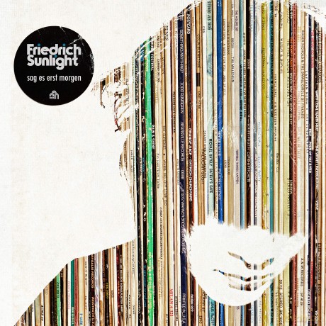 Friedrich Sunlight: Sag Es Erst Morgen [CD]