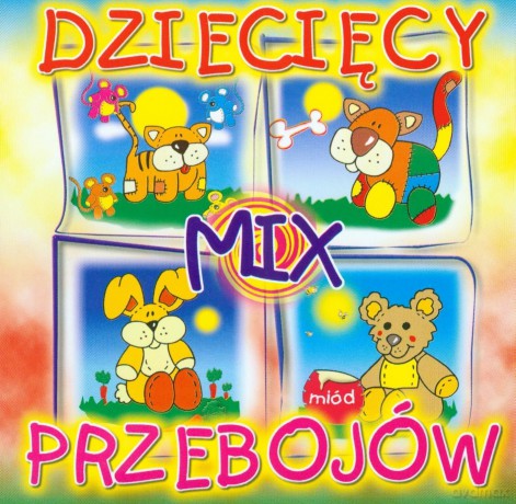 Dziecięcy Mix Przebojów vol.1 [CD]