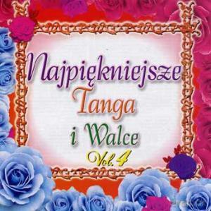 Najpiękniejsze tanga i walce vol.4 [CD]