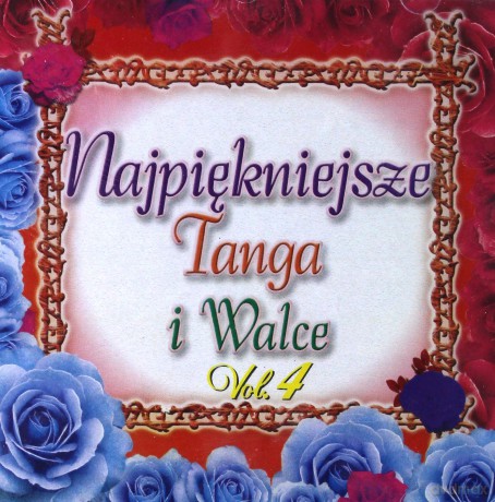 Najpiękniejsze tanga i walce vol.4 [CD]