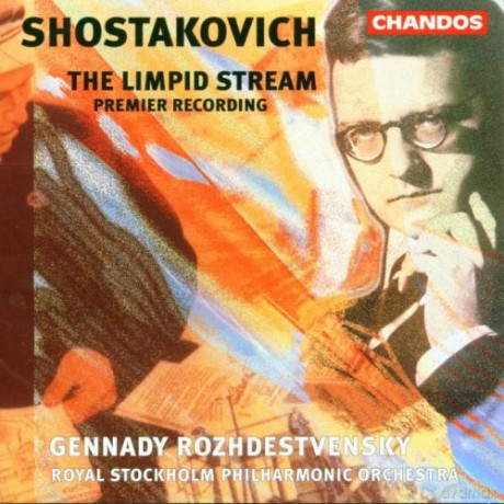 Royal Stockholmrozhdestvensky: Shostakovichthe Limpid Stream [CD]