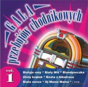 Gala przebojów chodnikowych vol.1 [CD]