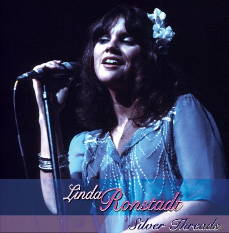 Linda Ronstadt: Silver Threads [2CD]
