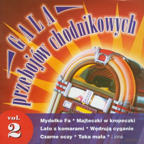Gala przebojów chodnikowych vol.2 [CD]