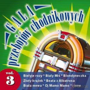 Gala przebojów chodnikowych vol.3 [CD]