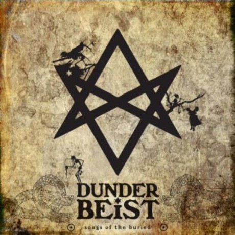Dunderbeist: Songs Of The Buried [CD]