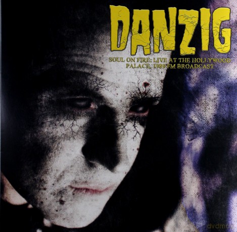 Danzig: Soul On Fire: Live At The Hollywood Palace. 1989 - Fm Broadcast [Winyl]