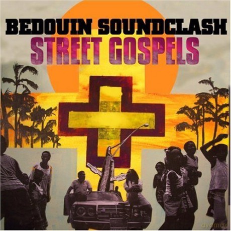 Bedouin Soundclash: Street Gospels [CD]