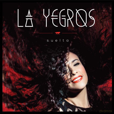 La Yegros: Suelta [CD]