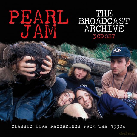 Pearl Jam: The Broadcast Archives [3CD]