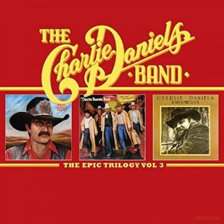 Charlie Daniels Band: The Epic Trilogy Vol. 3 [2CD]