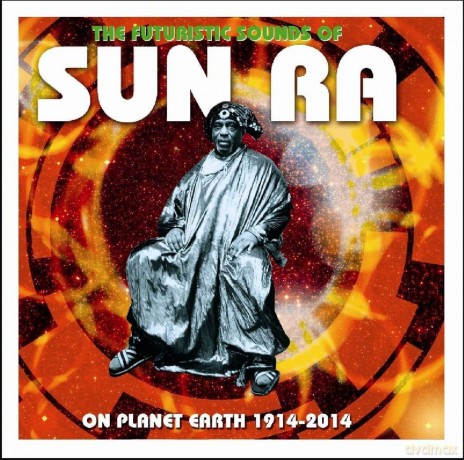 Sun Ra: The Futuristic Sounds Of - On Planet Earth 1914-2014 [2CD]
