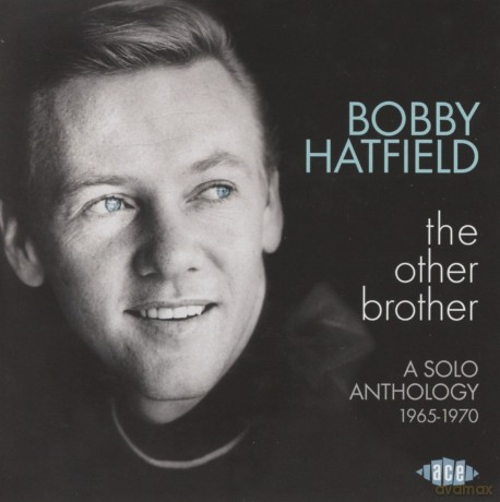Bobby Hatfield: The Other Brother: A Solo Anthology 1965 - 1970 [CD]