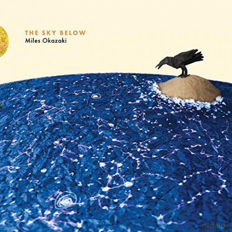 Miles Okazaki: The Sky Below [CD]