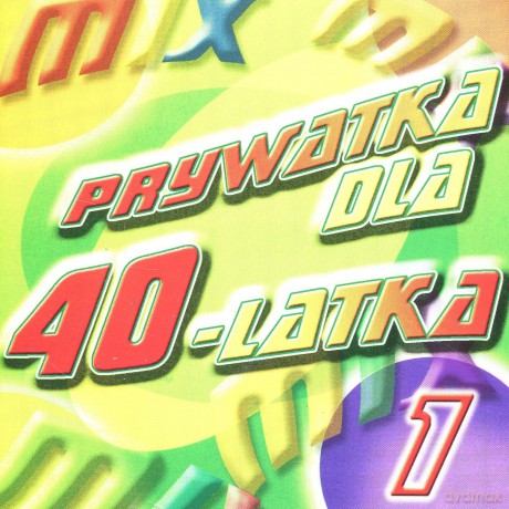 Prywatka dla czterdziestolatka vol.1 [CD]
