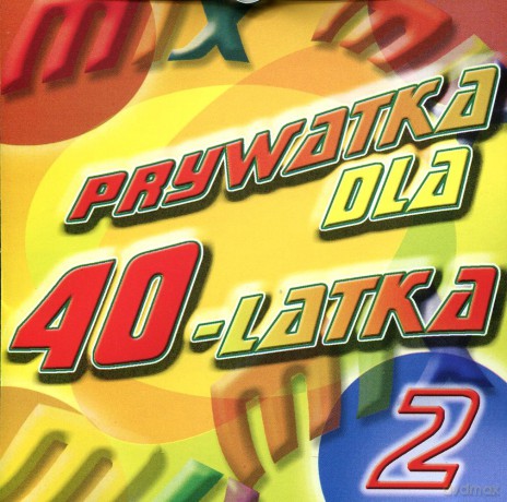 Prywatka dla czterdziestolatka vol.2 [CD]