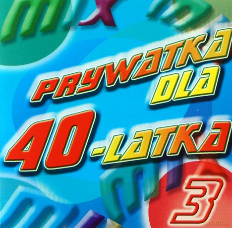 Prywatka dla czterdziestolatka vol.3 [CD]