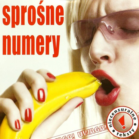 Sprośne numery - Tylko dla dorosłych - niecenzuralne [CD]