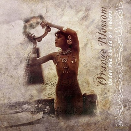 Orange Blossom: Under The Shade Of Violets [CD]