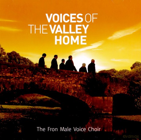 Fron Male Voice Choir: Voices Of The Valley [CD]