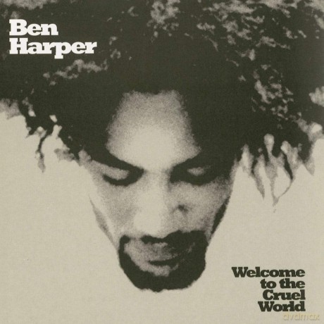 Ben Harper: Welcome To The Cruel World (25th Anniversary) [2xWinyl]