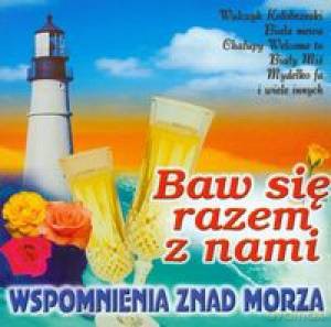 Baw się razem z nami - Wspomnienie z nad morza [CD]