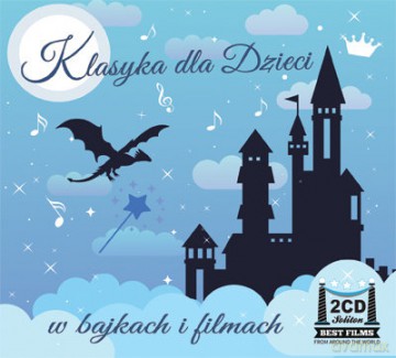 Klasyka dla dzieci w bajkach i filmach [2CD]