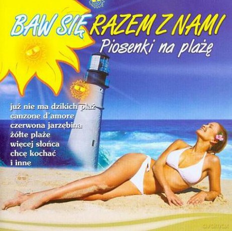 Baw się razem z nami - Przeboje na plażę [CD]