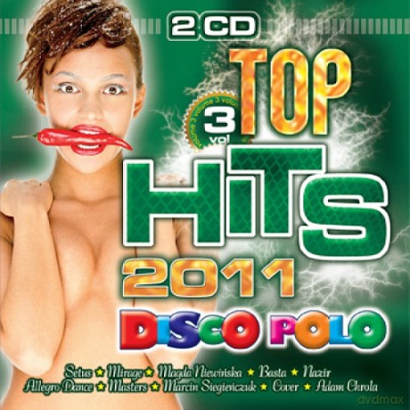 Top Hits 2011 Disco Polo vol.3 [2CD]