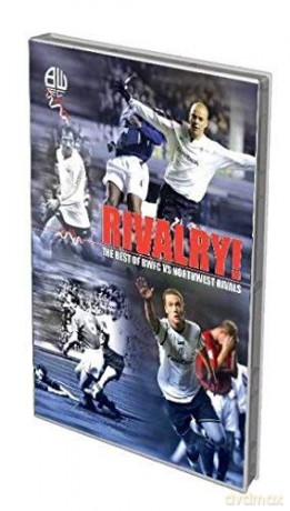 Bolton Wanderers Rivalry! [DVD]